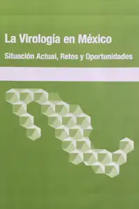 La Virología en México: Situación Actual, Retos y Oportunidades