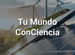 Tu Mundo ConCiencia