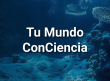 Tu Mundo ConCiencia