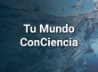 Tu Mundo ConCiencia